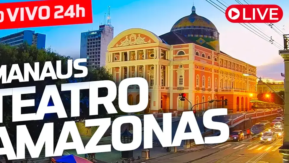 Teatro Amazonas, Manaus Live Cam